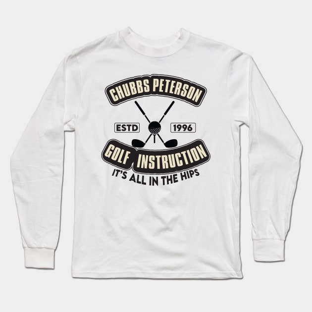 Chubbs Peterson Golf Instruction Long Sleeve T-Shirt by aidreamscapes